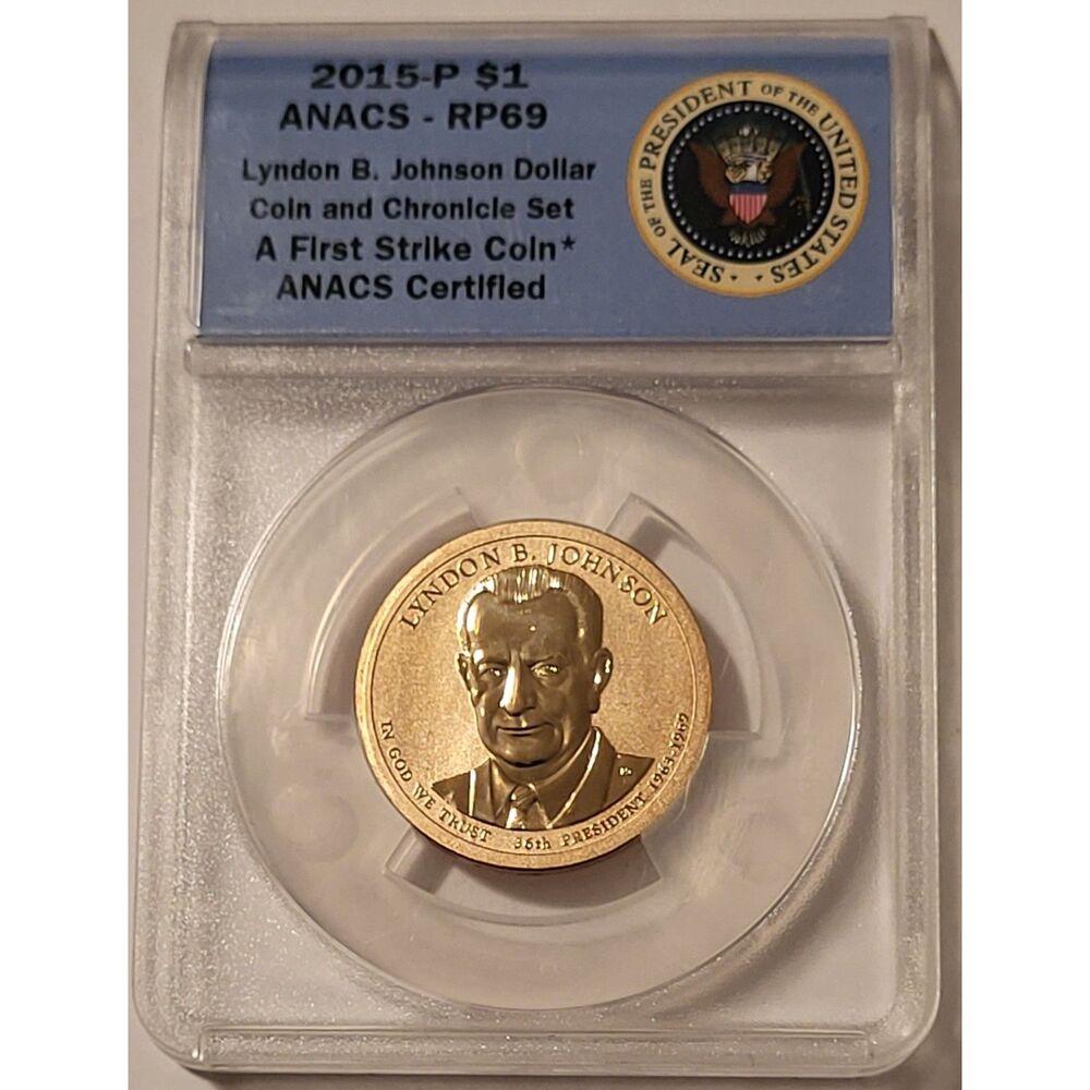2015 P Lyndon B Johnson Presidential Dollar Reverse Proof PR69 ANACS FS
